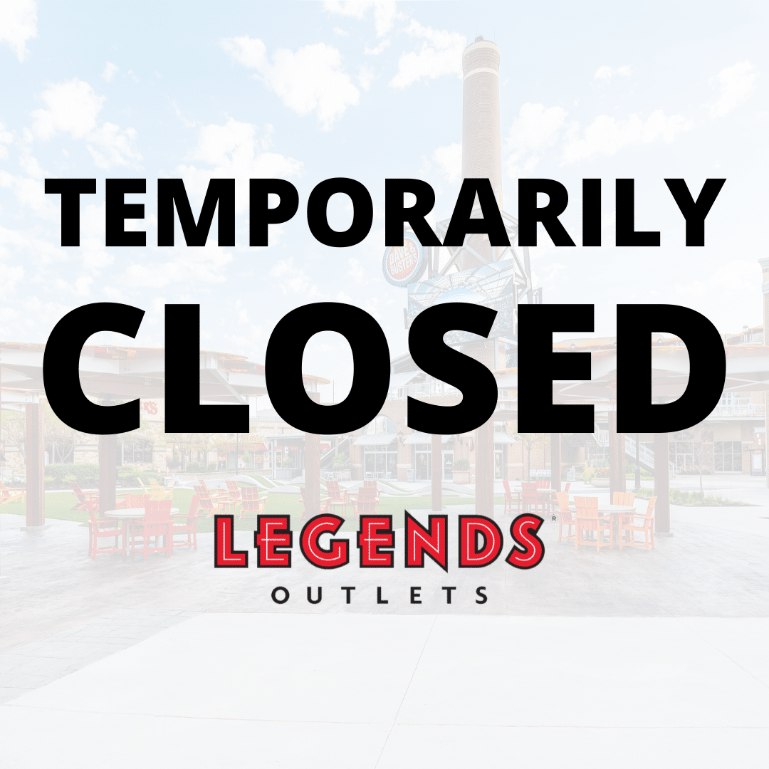 Legends Outlets will temporarily close effective Tuesday, March 24