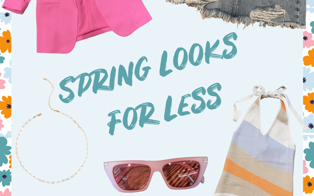 Spring Looks for Less